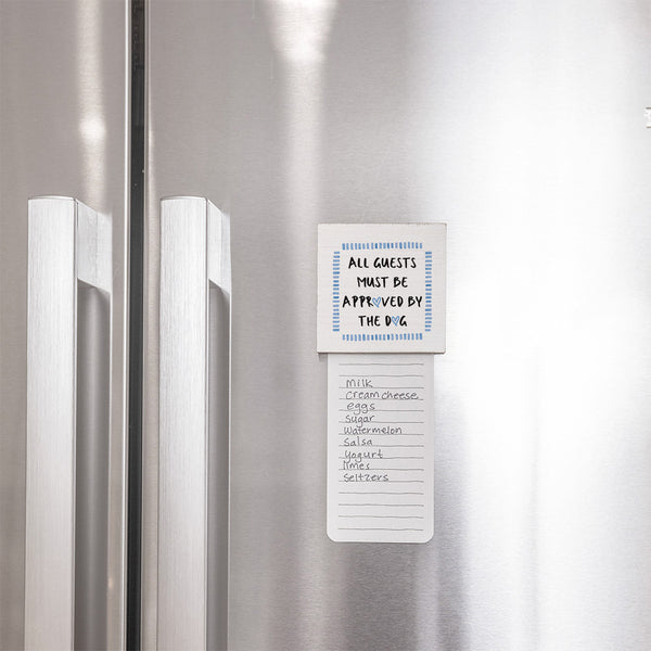 All Guests Must Be Approved The Dog Magnet