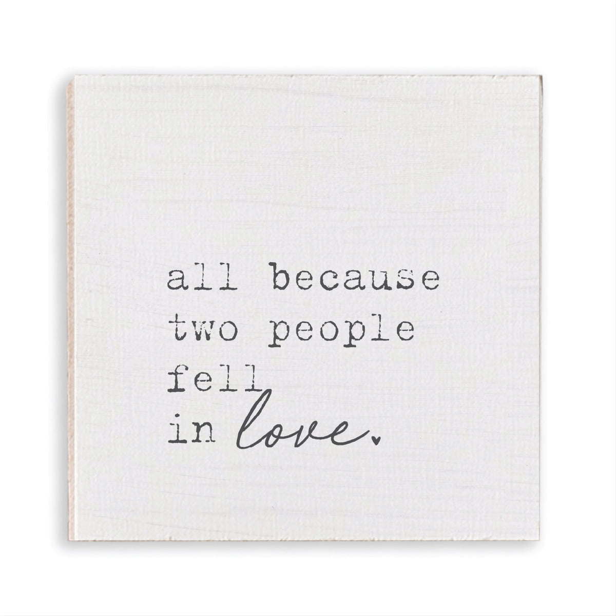 All Because Two People Fell In Love Magnet