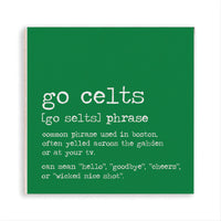 Go Celts Boston Phrase Magnet