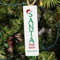 Santa Stop Here Rectangle Ornament