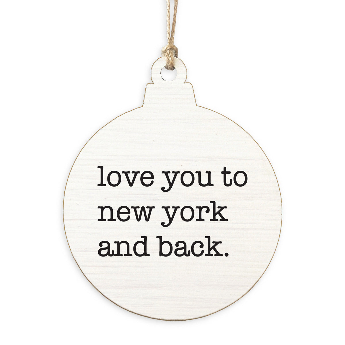 Love You To New York Ornament
