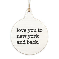 Love You To New York Ornament