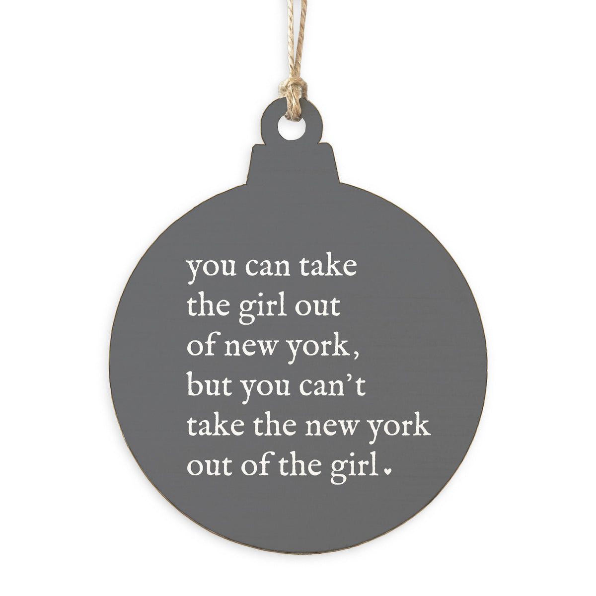 Can’T Take The Girl Out Of New York Ornament