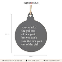 Can’T Take The Girl Out Of New York Ornament