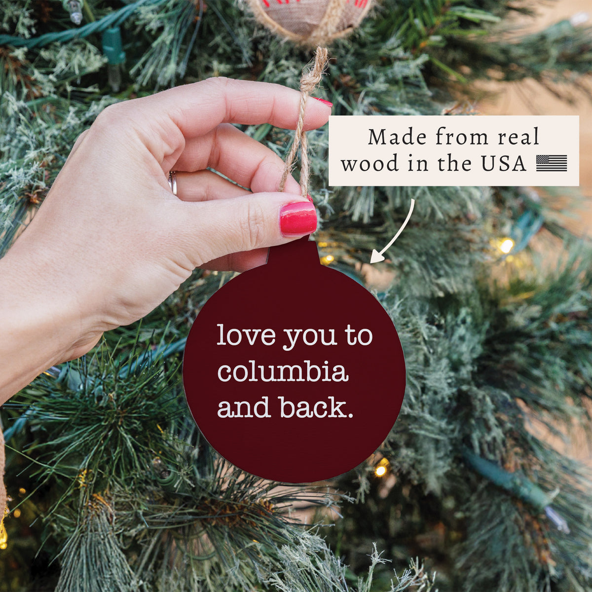 Love You To Columbia Ornament