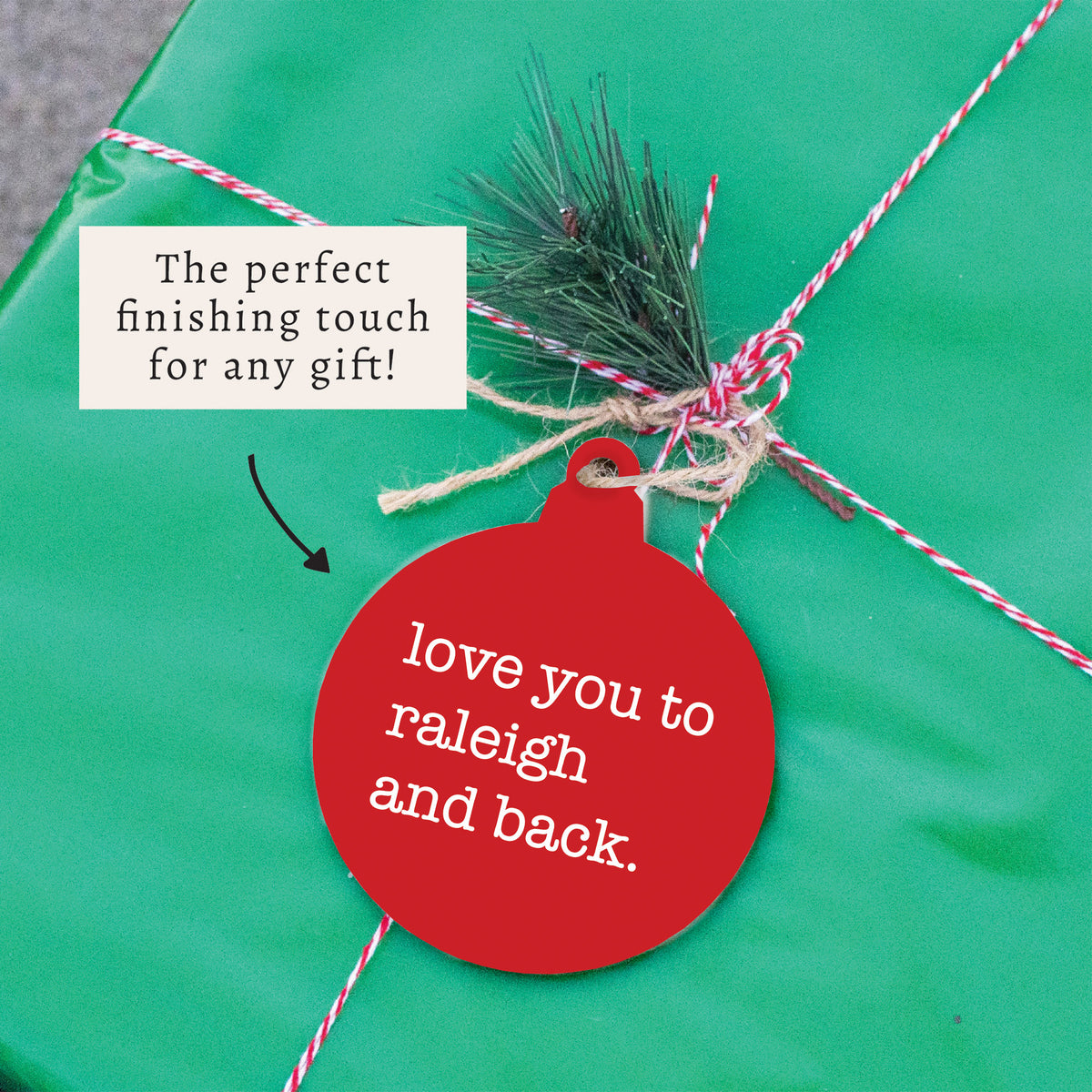 Love You To Raleigh Ornament