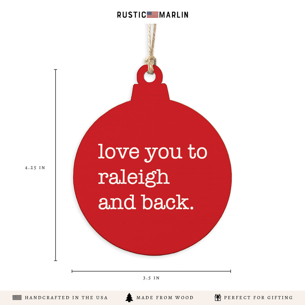 Love You To Raleigh Ornament