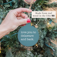 Love You To Delaware Ornament
