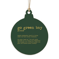 Go Green Bay Defintion Ornament