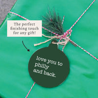 Love You To Philly Ornament