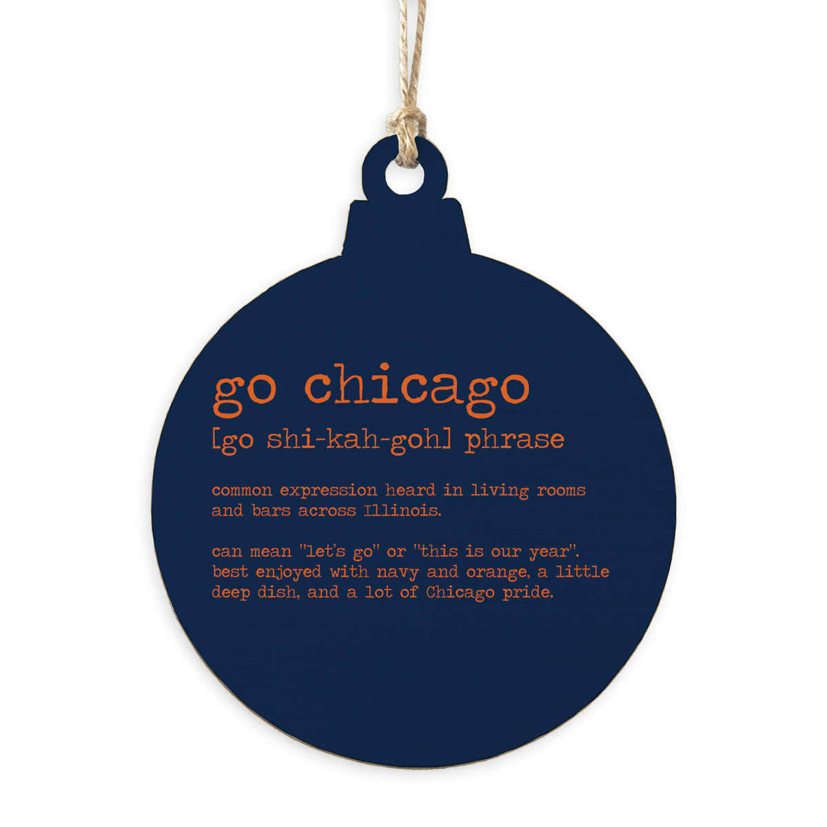 Go Chicago Defintion Ornament