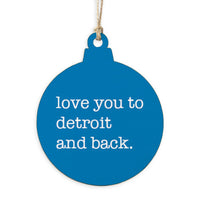 Love You To Detroit Ornament
