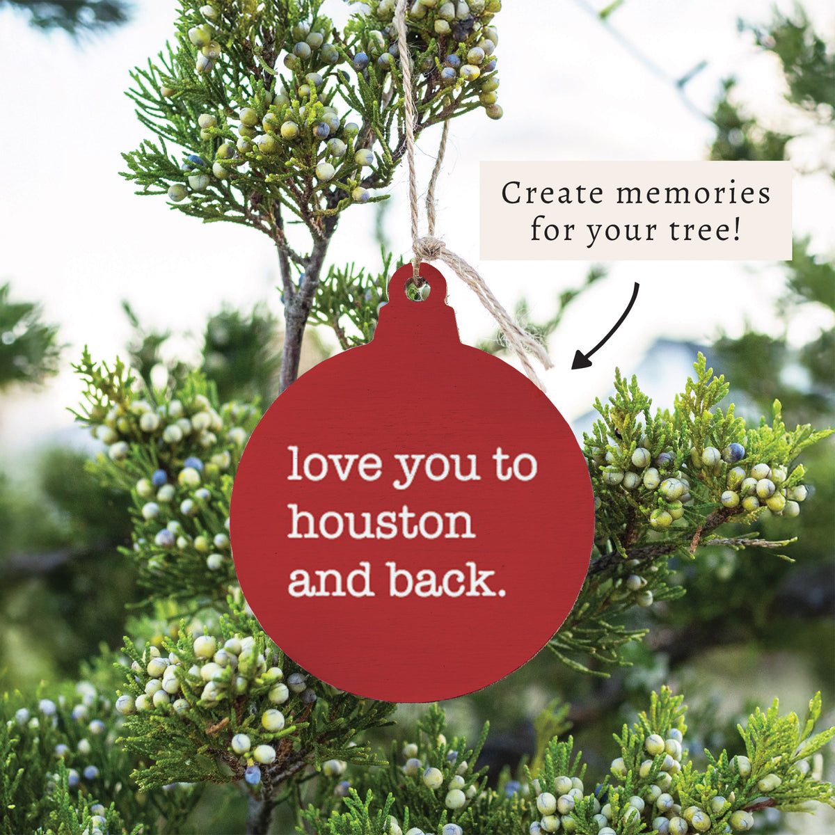 Love You To Houston Ornament