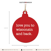 Love You To Wisconsin Ornament