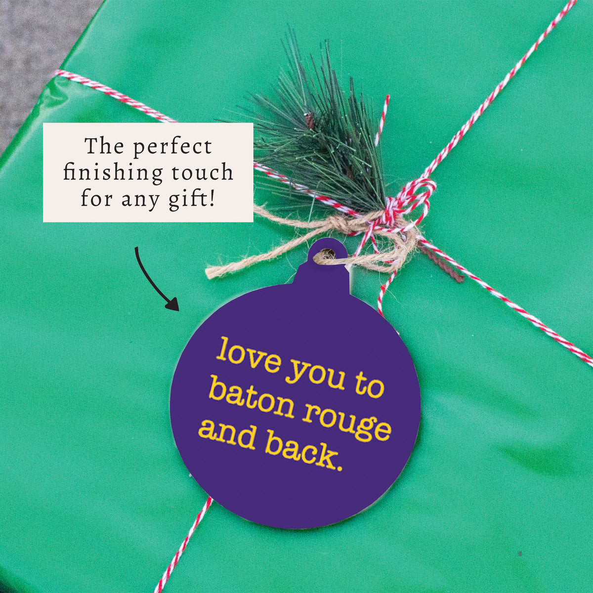 Love You To Baton Rouge Ornament
