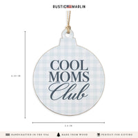 Cool Moms Club Ornament