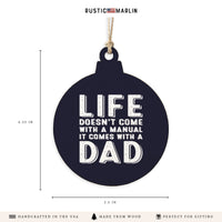 Life Comes With A Dad Ornament