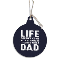 Life Comes With A Dad Ornament