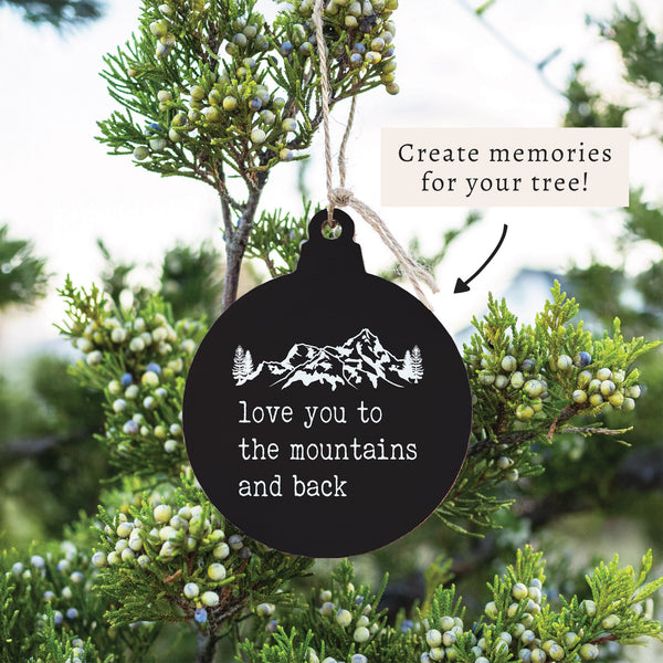 Love You To Mountains Ornament