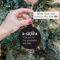 Love You To Mountains Ornament