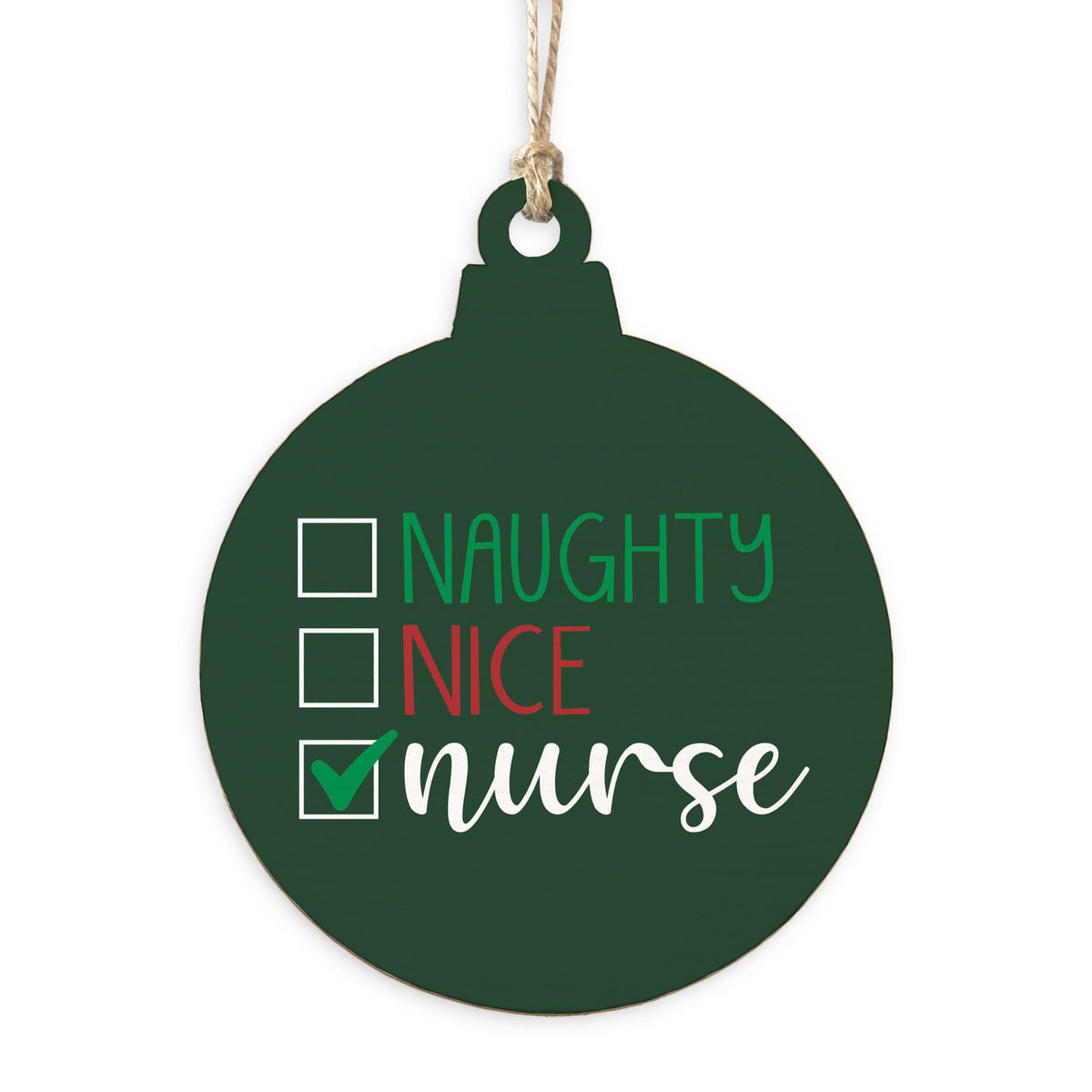 Naughty Nice Nurse Ornament