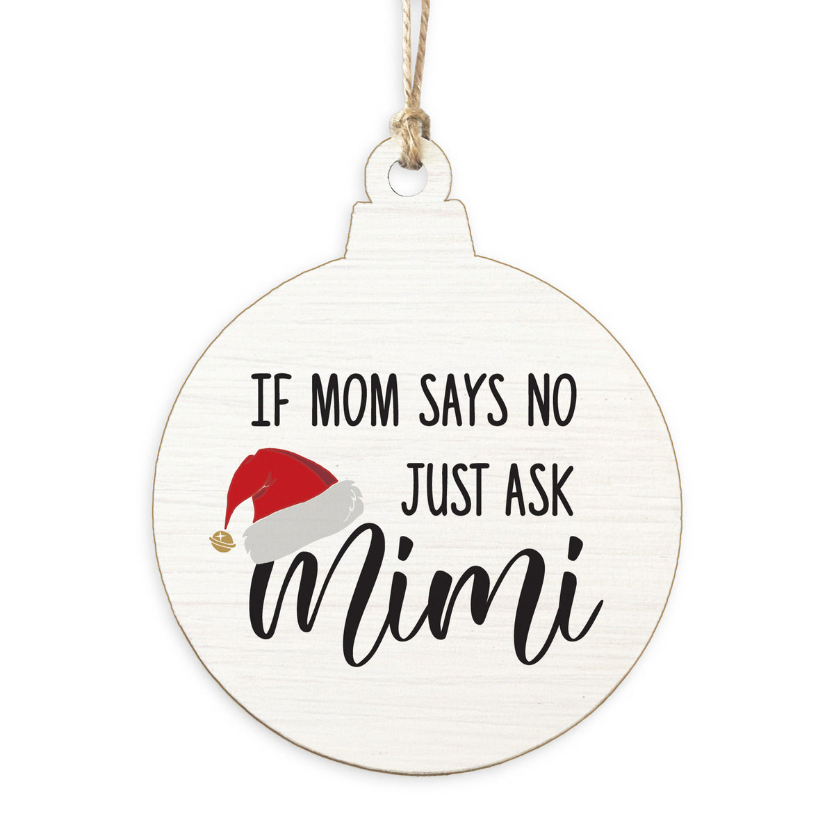 Just Ask Mimi Ornament