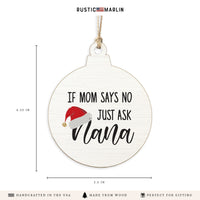 Just Ask Nana Ornament