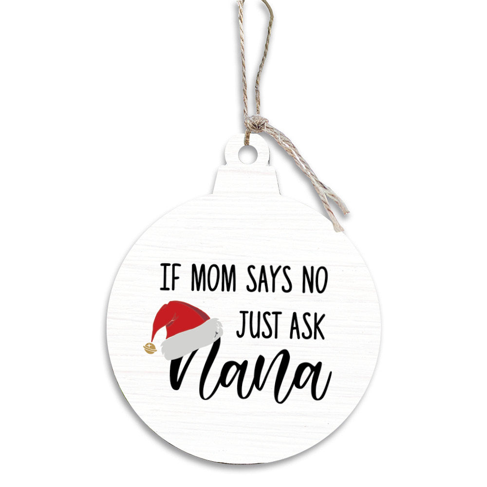 Just Ask Nana Bulb Ornament