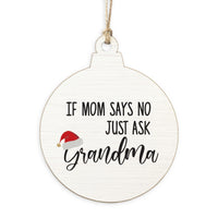 Just Ask Grandma Ornament