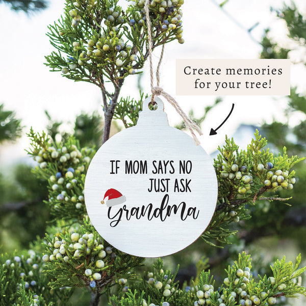 Just Ask Grandma Ornament