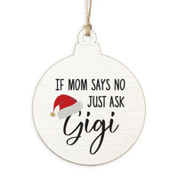 Just Ask Gigi Ornament