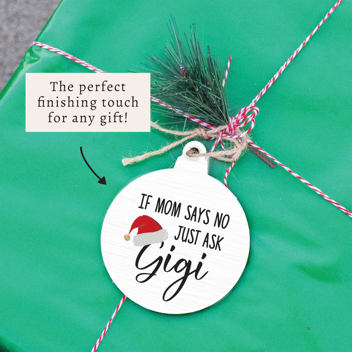 Just Ask Gigi Ornament