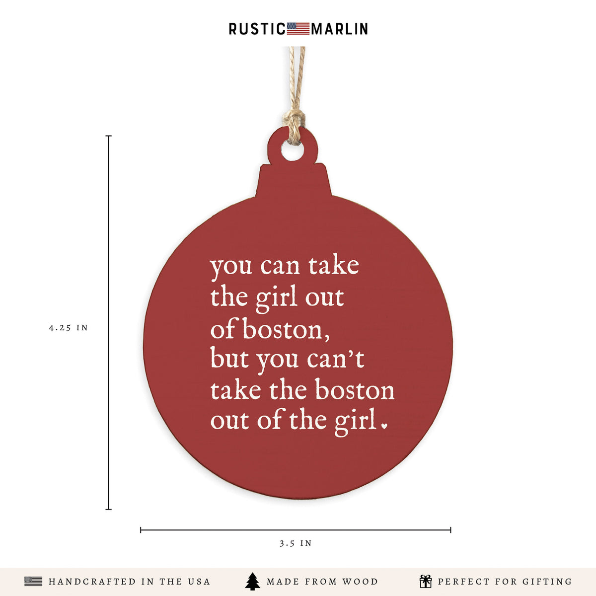 Can't Take The Girl Out Of Boston Ornament