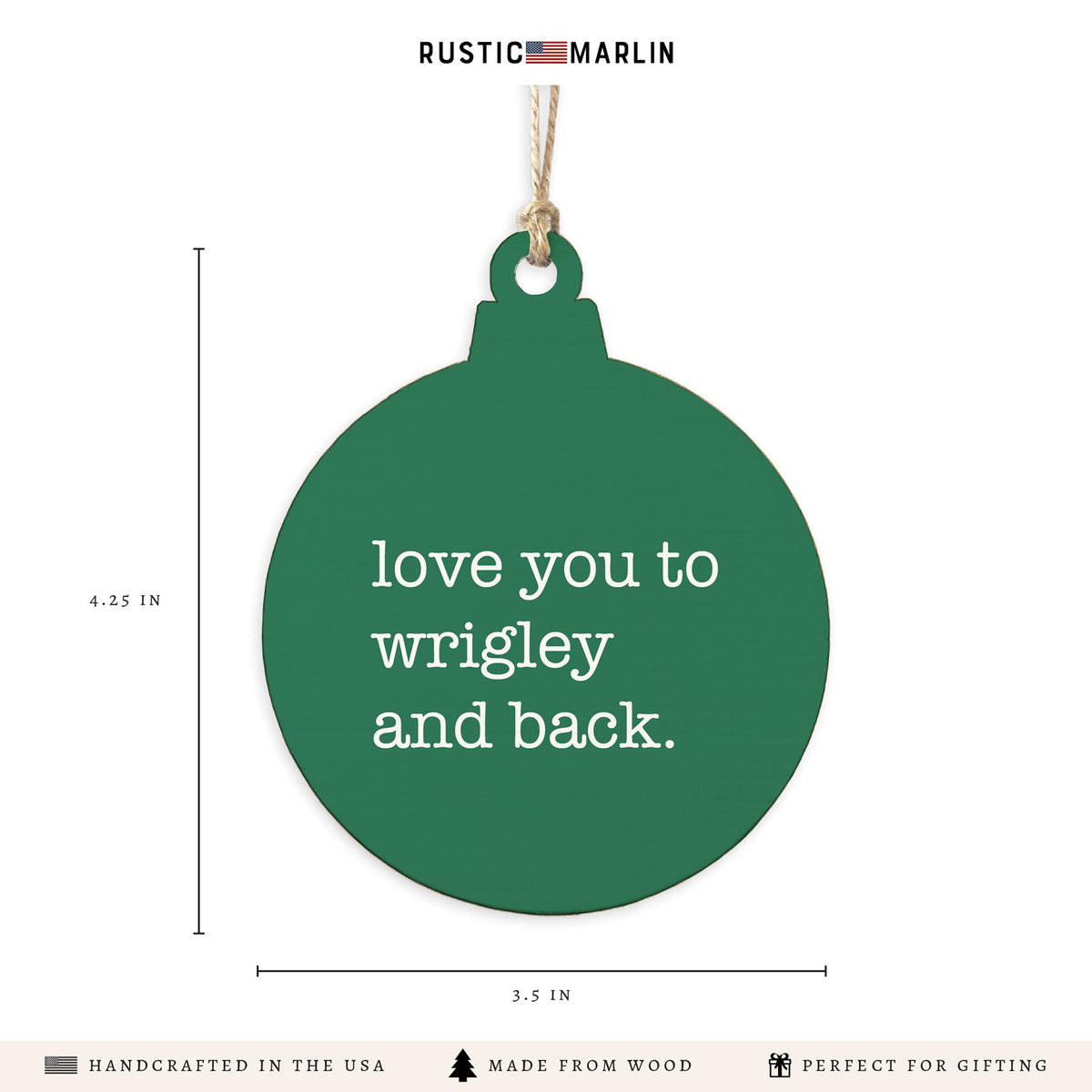 Love You To Wrigley Ornament