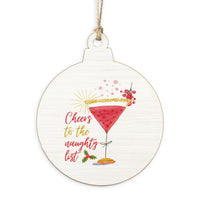 Cheers to the Naughty List Ornament
