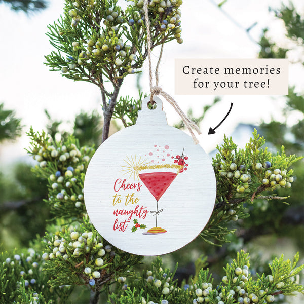 Cheers to the Naughty List Ornament