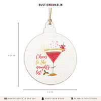 Cheers to the Naughty List Ornament