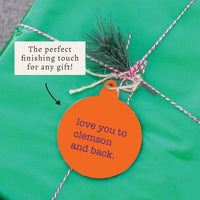 Love You To Clemson Ornament