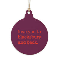Love You To Blacksburg Ornament