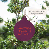 Love You To Blacksburg Ornament