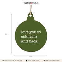 Love You To Colorado Ornament
