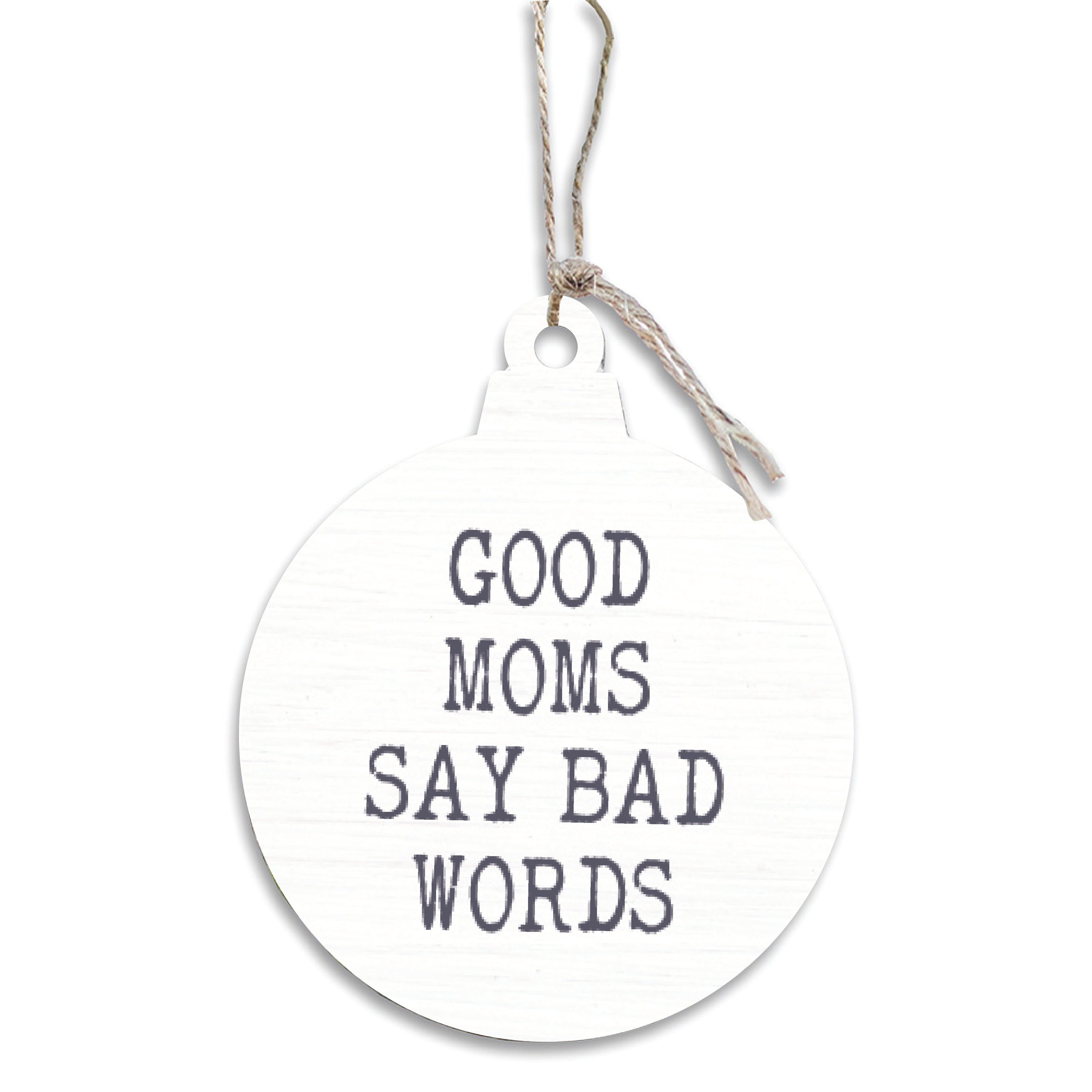 Rustic Marlin Good Moms Say Bad Words Ornament - Thumbnail 2