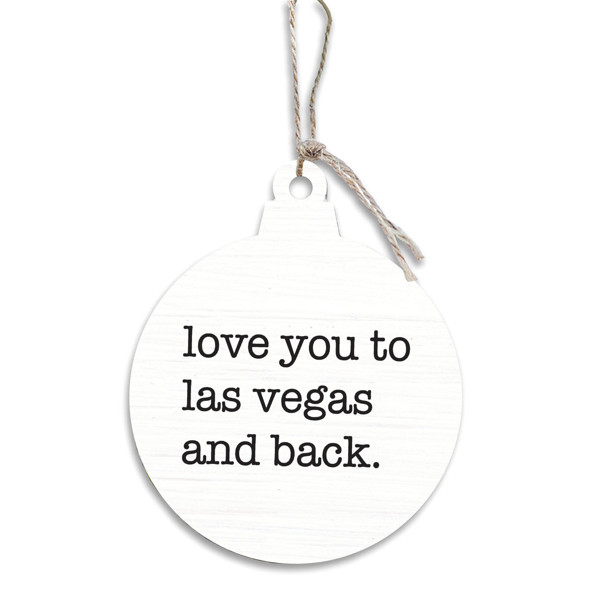 Love You To Las Vegas Ornament
