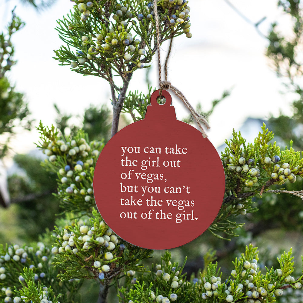 Can't Take The Girl Out Of Vegas Ornament