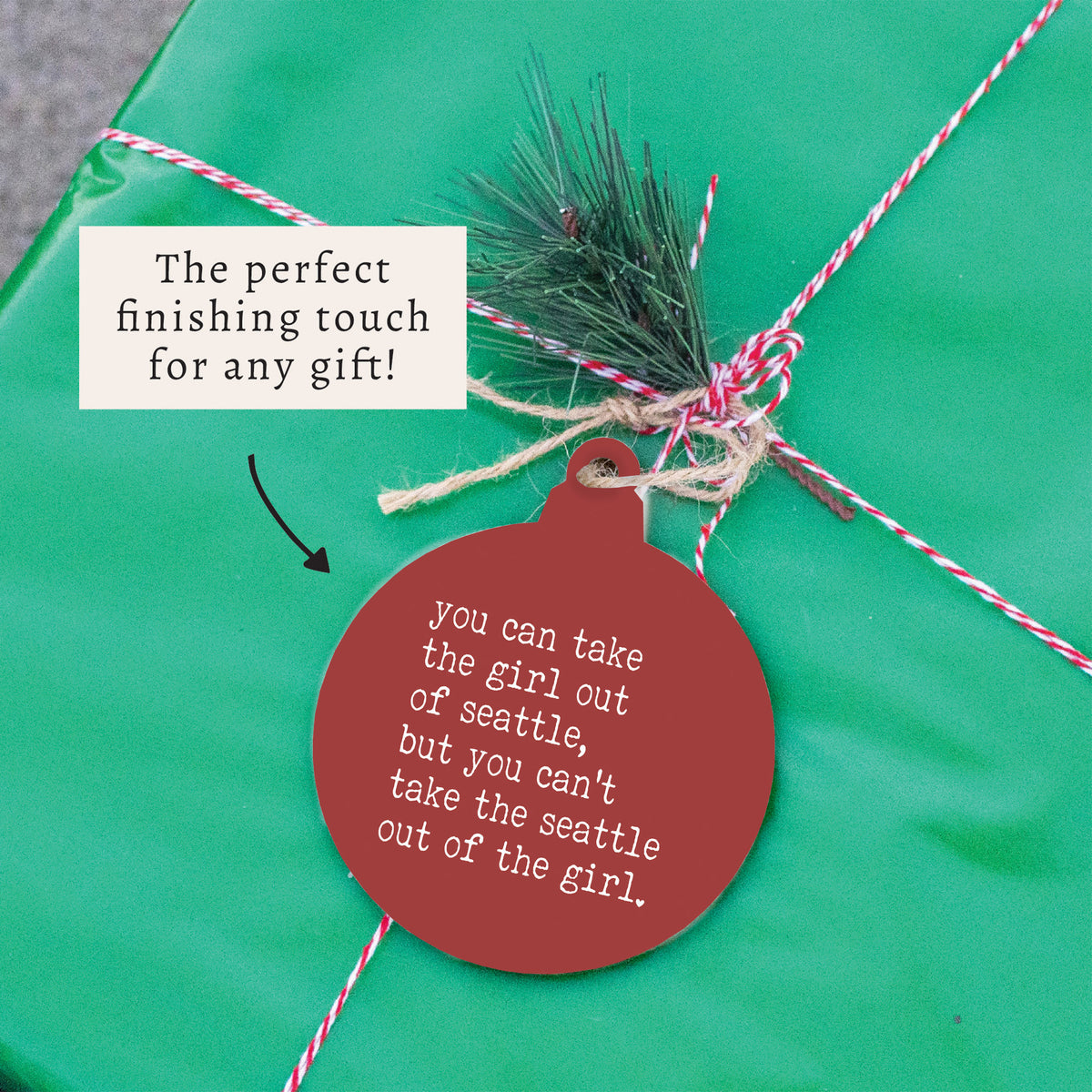 Can't Take The Girl Out Of Seattle Ornament
