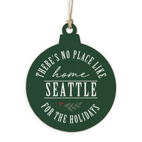 Seattle No Place Like Ornament