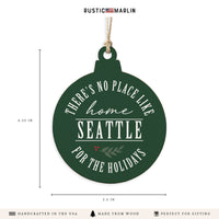 Seattle No Place Like Ornament