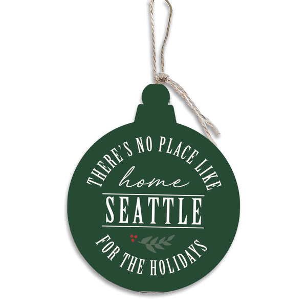 Seattle No Place Like Ornament