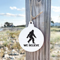 Big Foot We Believe Ornament