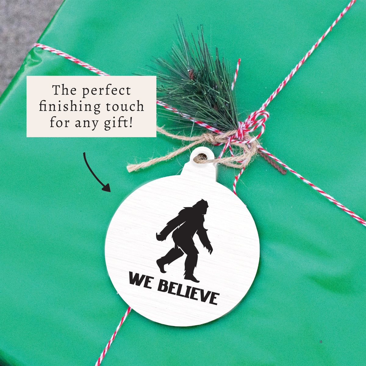 Big Foot We Believe Ornament